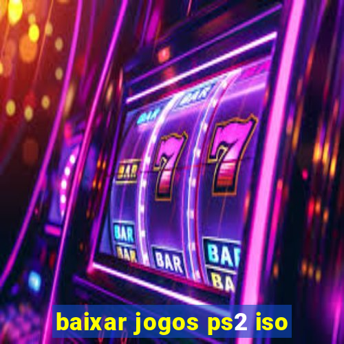 baixar jogos ps2 iso